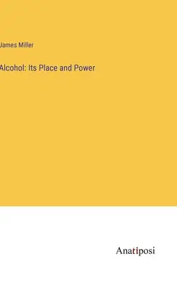 Alkohol: jego miejsce i moc - Alcohol: Its Place and Power