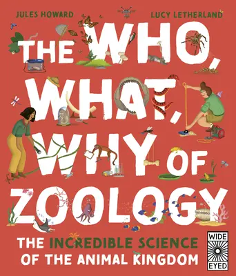 Kto, co, dlaczego w zoologii: Niesamowita nauka o królestwie zwierząt - The Who, What, Why of Zoology: The Incredible Science of the Animal Kingdom