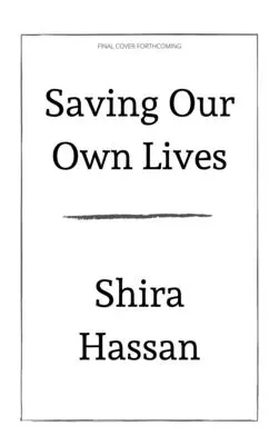 Saving Our Own Lives: Wyzwoleńcza praktyka redukcji szkód - Saving Our Own Lives: A Liberatory Practice of Harm Reduction