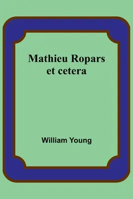 Mathieu Ropars: i tak dalej - Mathieu Ropars: et cetera