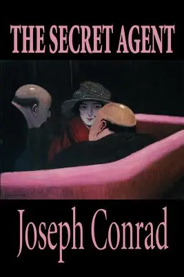 Tajny agent Josepha Conrada, literatura piękna - The Secret Agent by Joseph Conrad, Fiction