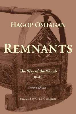 Pozostałości: Droga łona (wydanie drugie) - Remnants: The Way of the Womb (Second Edition)