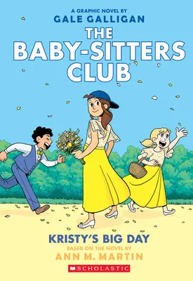 Kristy's Big Day: Powieść graficzna (the Baby-Sitters Club #6) - Kristy's Big Day: A Graphic Novel (the Baby-Sitters Club #6)