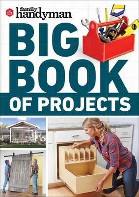 Wielka księga projektów rodzinnej majsterkowiczki - Family Handyman Big Book of Projects