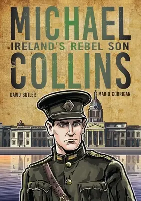 Michael Collins: syn irlandzkiego buntownika - Michael Collins: Ireland's Rebel Son