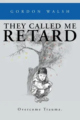 Nazwali mnie niedorozwojem - They Called Me Retard