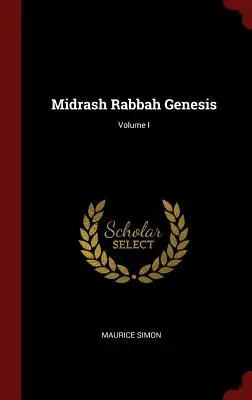 Midrasz Rabbah Genesis; Tom I - Midrash Rabbah Genesis; Volume I