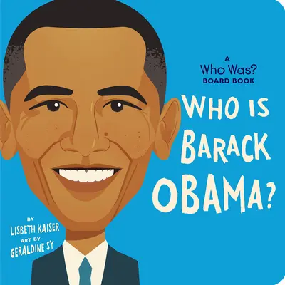 Kim jest Barack Obama? A Who Was? Książka planszowa - Who Is Barack Obama?: A Who Was? Board Book