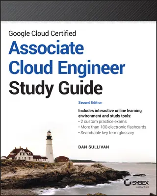 Przewodnik Google Cloud Certified Associate Cloud Engineer Study Guide - Google Cloud Certified Associate Cloud Engineer Study Guide