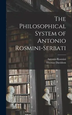 System filozoficzny Antonio Rosminiego-Serbatiego
