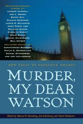 Morderstwo, mój drogi Watsonie: Nowe opowieści o Sherlocku Holmesie - Murder, My Dear Watson: New Tales of Sherlock Holmes