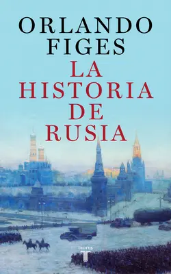 Historia Rosji / The Story of Russia - Historia de Rusia / The Story of Russia