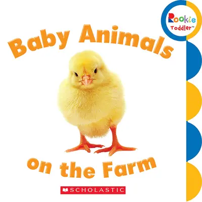 Zwierzęta na farmie (Rookie Toddler) - Baby Animals on the Farm (Rookie Toddler)