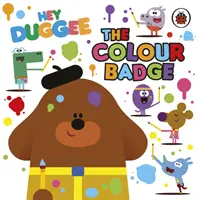 Hej Duggee: Kolorowa odznaka - Hey Duggee: The Colour Badge