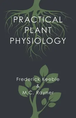 Praktyczna fizjologia roślin - Practical Plant Physiology