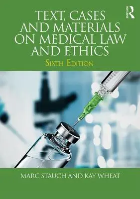 Tekst, przypadki i materiały dotyczące prawa medycznego i etyki - Text, Cases and Materials on Medical Law and Ethics
