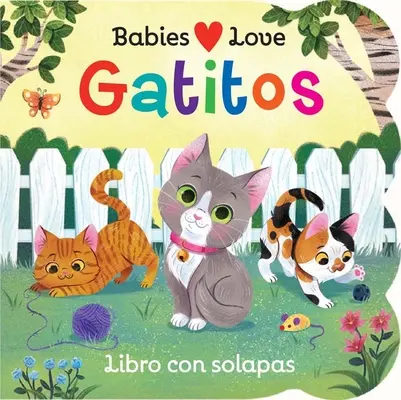 Dzieci kochają kocięta (wydanie hiszpańskie) - Babies Love Kittens (Spanish Edition)