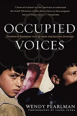 Głosy okupowanych: Historie z życia codziennego podczas drugiej intifady - Occupied Voices: Stories of Everyday Life from the Second Intifada