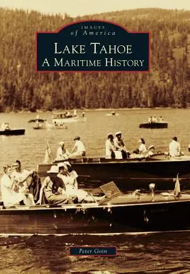 Jezioro Tahoe: Historia morska - Lake Tahoe: A Maritime History