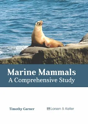 Ssaki morskie: Kompleksowe studium - Marine Mammals: A Comprehensive Study