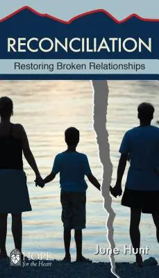 Pojednanie: Przywracanie zerwanych relacji - Reconciliation: Restoring Broken Relationships