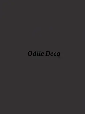 Odile Decq: Wunderkammer of Odile Decq - Odile Decq: The Wunderkammer of Odile Decq