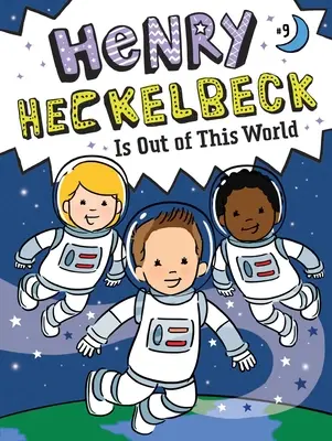 Henry Heckelbeck jest nie z tego świata: Tom 9 - Henry Heckelbeck Is Out of This World: Volume 9