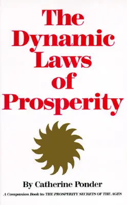 Dynamiczne prawa dobrobytu - The Dynamic Laws of Prosperity