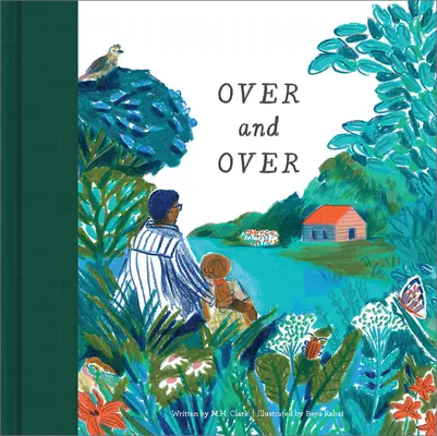 Over & Over: Książka dla dzieci łagodząca dziecięce zmartwienia - Over & Over: A Children's Book to Soothe Children's Worries