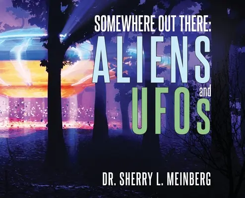 Gdzieś tam: Obcy i UFO - Somewhere Out There: ALIENS and UFOs