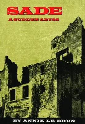 Sade: Nagła otchłań - Sade: A Sudden Abyss