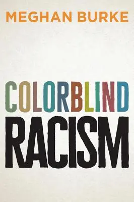 Rasizm bez kolorów - Colorblind Racism