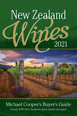 Wina z Nowej Zelandii 2021: Przewodnik kupującego Michaela Coopera - New Zealand Wines 2021: Michael Cooper's Buyer's Guide