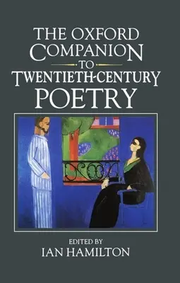 Oxford Companion to Twentieth-Century Poetry w języku angielskim - The Oxford Companion to Twentieth-Century Poetry in English