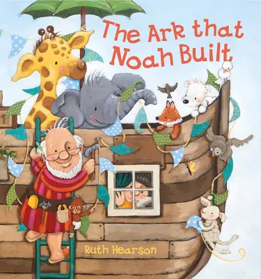 Arka, którą zbudował Noe - The Ark That Noah Built