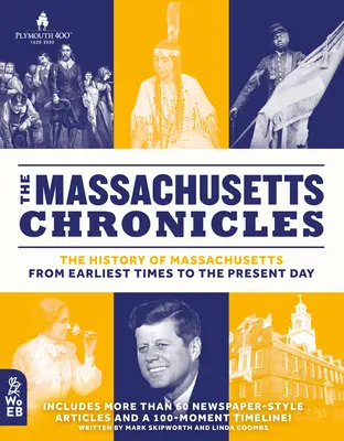 Kroniki Massachusetts: Historia Massachusetts od czasów najdawniejszych do współczesności - The Massachusetts Chronicles: The History of Massachusetts from Earliest Times to the Present Day