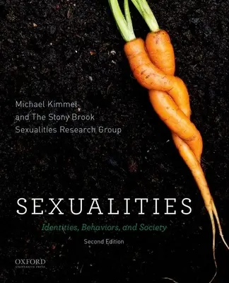 Seksualność: Tożsamości, zachowania i społeczeństwo - Sexualities: Identities, Behaviors, and Society