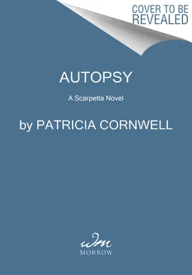 Autopsja: powieść Scarpetty - Autopsy: A Scarpetta Novel