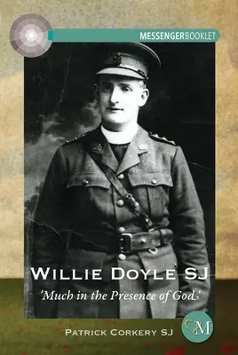 Willie Doyle Sj: Wiele w obecności Boga - Willie Doyle Sj: Much in the Presence of God