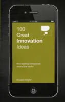 100 wspaniałych pomysłów na innowacje - 100 Great Innovation Ideas