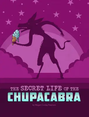 Sekretne życie czupakabry - The Secret Life of the Chupacabra