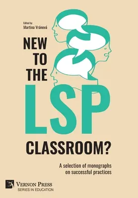 Nowy w klasie LSP? Wybór monografii na temat udanych praktyk - New to the LSP classroom? A selection of monographs on successful practices