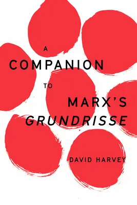 Przewodnik po Grundrisse Marksa - A Companion to Marx's Grundrisse