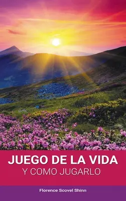 El Juego de la Vida y Como Jugarlo