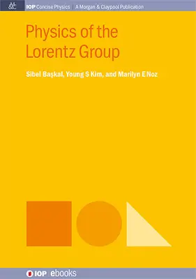 Fizyka grupy Lorentza - Physics of the Lorentz Group