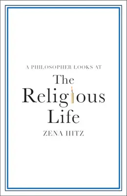 Filozof patrzy na życie religijne - A Philosopher Looks at the Religious Life