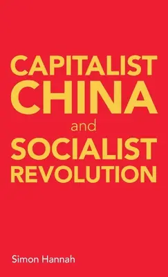 Kapitalistyczne Chiny i rewolucja socjalistyczna - Capitalist China and socialist revolution