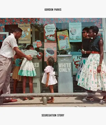 Gordon Parks: Historia segregacji - Gordon Parks: Segregation Story