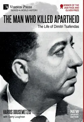 Człowiek, który zabił apartheid: Życie Dimitri Tsafendasa: Nowa zaktualizowana wersja - The Man who Killed Apartheid: The Life of Dimitri Tsafendas: New Updated Version