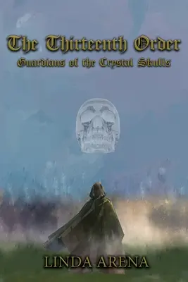 Trzynasty Zakon: Strażnicy Kryształowych Czaszek - The Thirteenth Order: Guardians of the Crystal Skulls